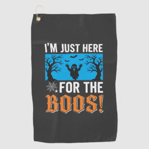 I'm Just Here For The Boos Halloween Design_1 Golf Towel