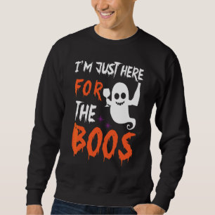 I'm Just Here For The Boos Halloween Ghost Smile T Sweatshirt
