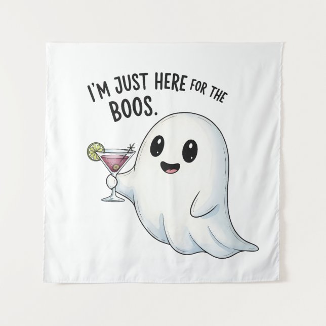  I'm Just Here for the Boos Halloween Tapestry (Front)