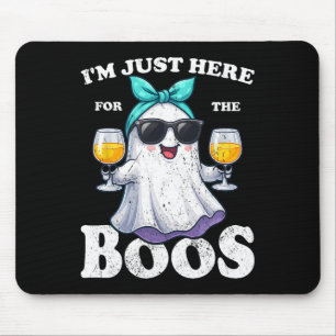 I'm Just Here For The Boos Halloween Women Ghost C Mouse Pad