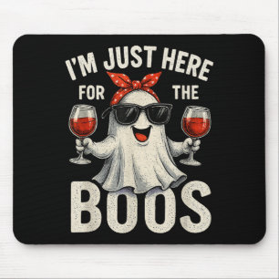 I'm Just Here For The Boos Halloween Women Ghost C Mouse Pad