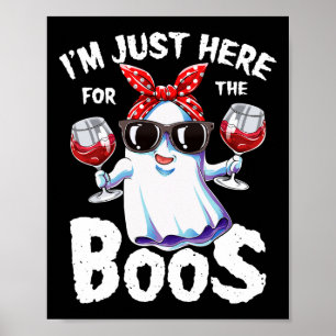 I'm Just Here For The Boos Halloween Women Ghost C Poster