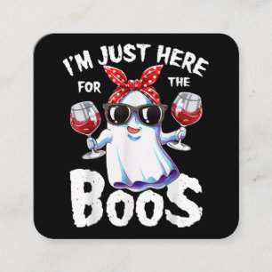 I'm Just Here For The Boos Halloween Women Ghost C Square Business Card
