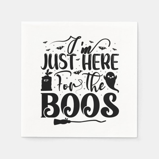 I'm Just Here For The Boos  Napkin (Front)