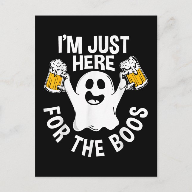  I'm Just Here For The Boos  Postcard (Front)