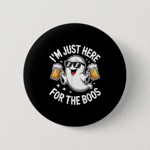 I'm Just Here For The Boos Shirt Men Women Ghost H 6 Cm Round Badge