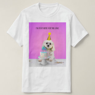 I'm Just Here for the Cake T-Shirt