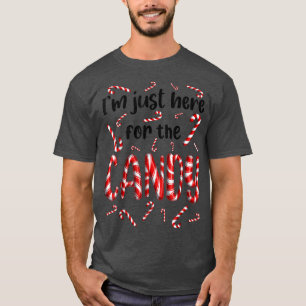 I'm just here for the Candy Cane Sweets Tester Gif T-Shirt
