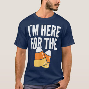 Im Just Here For The Candy Corn Funny Kids Adults  T-Shirt