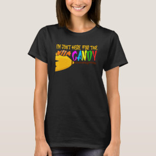 I'm Just Here For The Candy Halloween Costume T-Shirt