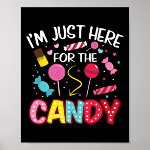 I'm Just Here For The Candy Halloween Cute Lollipo Poster