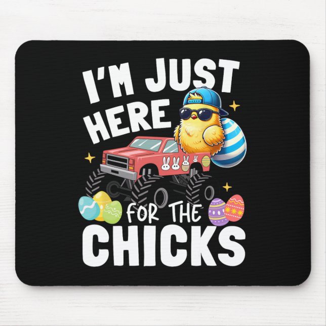 I'm Just Here For The Chick Easter Cute Chicken To Mouse Pad (Front)