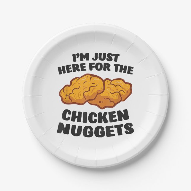 I'm Just Here For The Chicken Nuggets Paper Plate (Front)