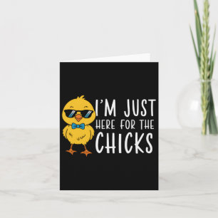 Im Just Here For The Chicks Cute Easter Boys Kids Card