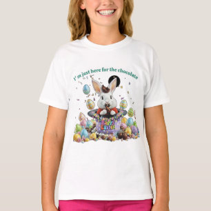 I'm just here for the chocolate-Cute Easter bunny T-Shirt