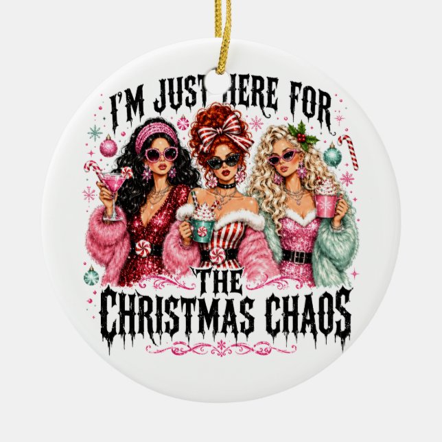 I'm Just Here for the Christmas Chaos Ceramic Tree Decoration (Front)