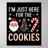 I'm Just Here For The Cookies Funny Xmas Meme Cute