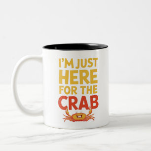 I'm Just Here For The Crab Funny Food Lover Two-Tone Coffee Mug