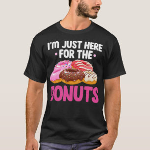 Im Just Here For The custom birthday baker  T-Shirt