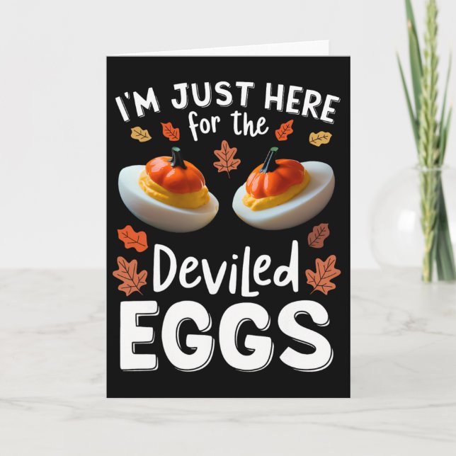I'm Just Here For The Deviled Eggs 1  Card (Front)