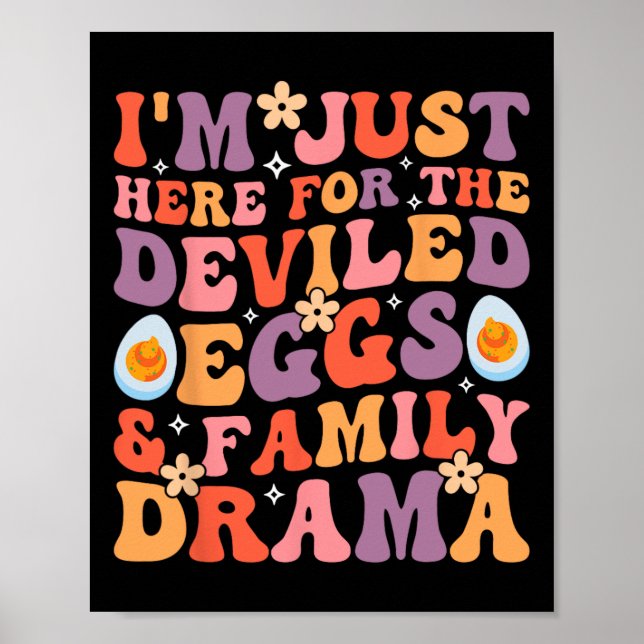 I'm Just Here For The Deviled Eggs And Family Dram Poster (Front)