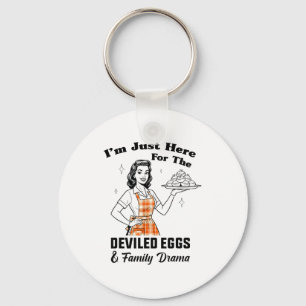 Im Just Here For The Deviled Eggs Family Drama Tha Key Ring