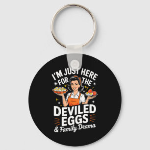 Im Just Here For The Deviled Eggs Family Drama Tha Key Ring