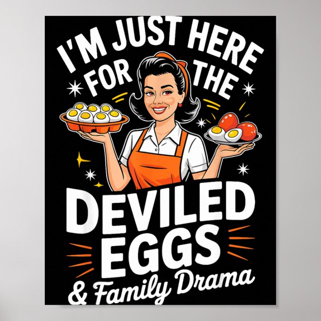 Im Just Here For The Deviled Eggs Family Drama Tha Poster (Front)