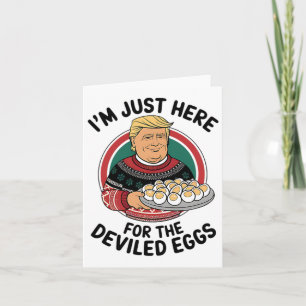 I'm Just Here For The Deviled Eggs Funny Thanksgiv Card