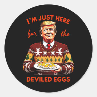 I'm Just Here For The Deviled Eggs Funny Trump Chr Classic Round Sticker