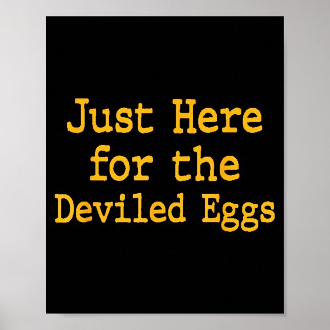 I'm Just Here For The Deviled Eggs Thanksgiving Fu Poster (Front)