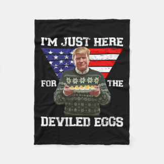 I'm Just Here For The Deviled Eggs Trump Christmas Fleece Blanket