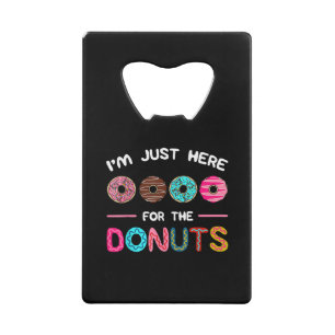 I'm Just Here for the Doughnuts Doughnut Dough Swe