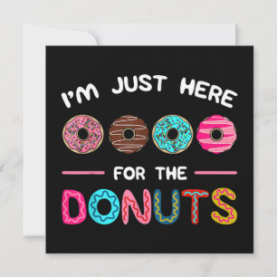 I'm Just Here for the Doughnuts Doughnut Dough Swe Thank You Card