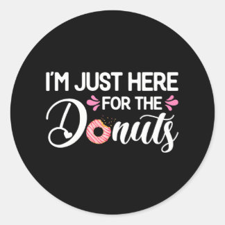 I'm Just Here for the Doughnuts Funny Doughnut Dou Classic Round Sticker