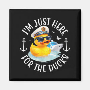 I'm Just Here For The Duck, Duck Cruise, Funny Vac Magnet