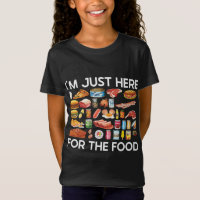 I'm Just Here For The Food Funny Pizza Bacon Sushi