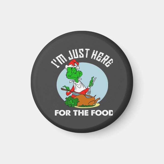 I'm just here for the food  magnet (Front)