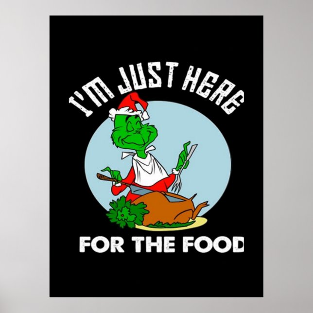 I'm just here for the food  poster (Front)