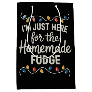 I'm Just Here For The Fudge Christmas Xmas Food Medium Gift Bag