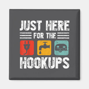 I'm Just Here For The Hook Funny Camp Rv Camper Ca Magnet