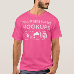 I'M Just Here For The Hookups Funny Camp Rv Camper T-Shirt