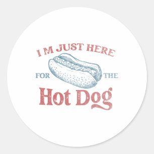 I'm Just Here For The Hot Dog Men Women Kids 4th O Classic Round Sticker