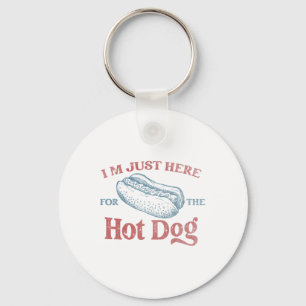 I'm Just Here For The Hot Dog Men Women Kids 4th O Key Ring