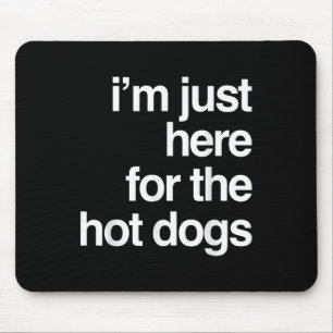 Im Just Here For The Hot Dogs Funny Summer Bbq Gif Mouse Pad