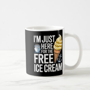 I'm Just Here For The Ice Cream Funny Cruise 2025 Coffee Mug