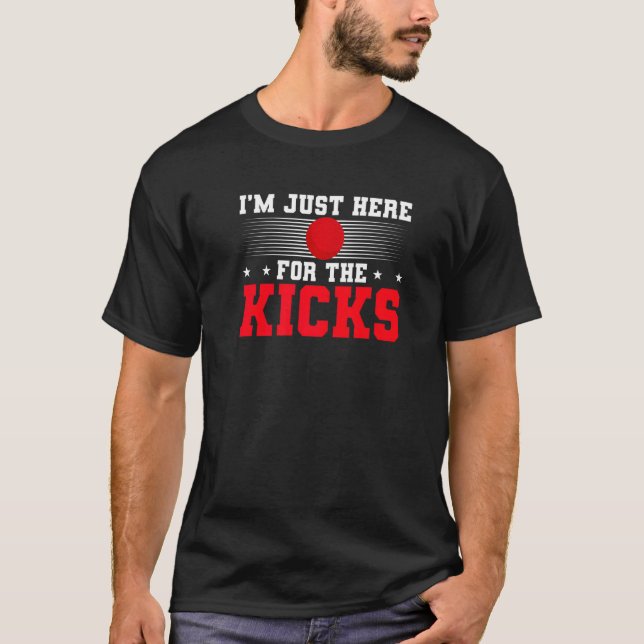 Im Just Here For The Kicks Pitcher Kickball T-Shirt (Front)