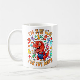 Im Just Here For The Maths Funny Mug