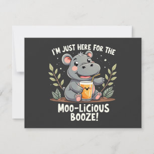 I'm Just Here for the Moo-licious Booze Moo Deng Card