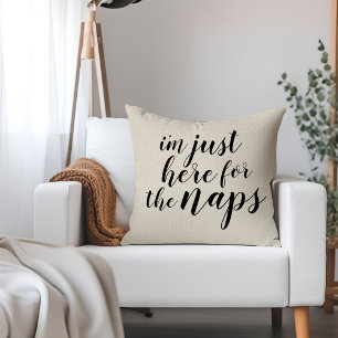 I'm Just Here for the Naps   Rustic Ivory Cushion
